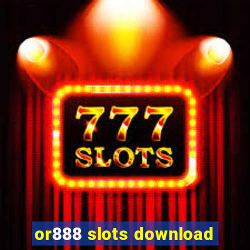 or888 slots download